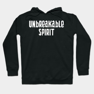 Unbreakable Spirit Hoodie